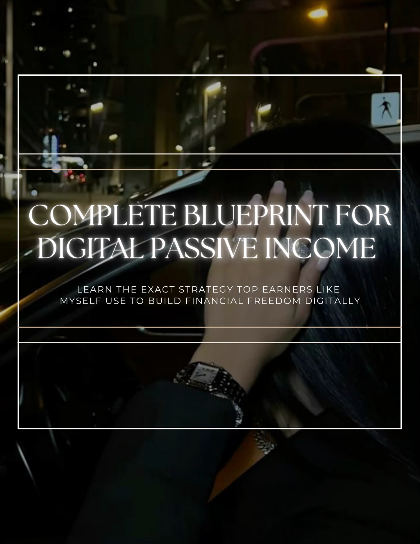 COMPLETE BLUEPRINT FOR DIGITAL PASSIVE INCOME