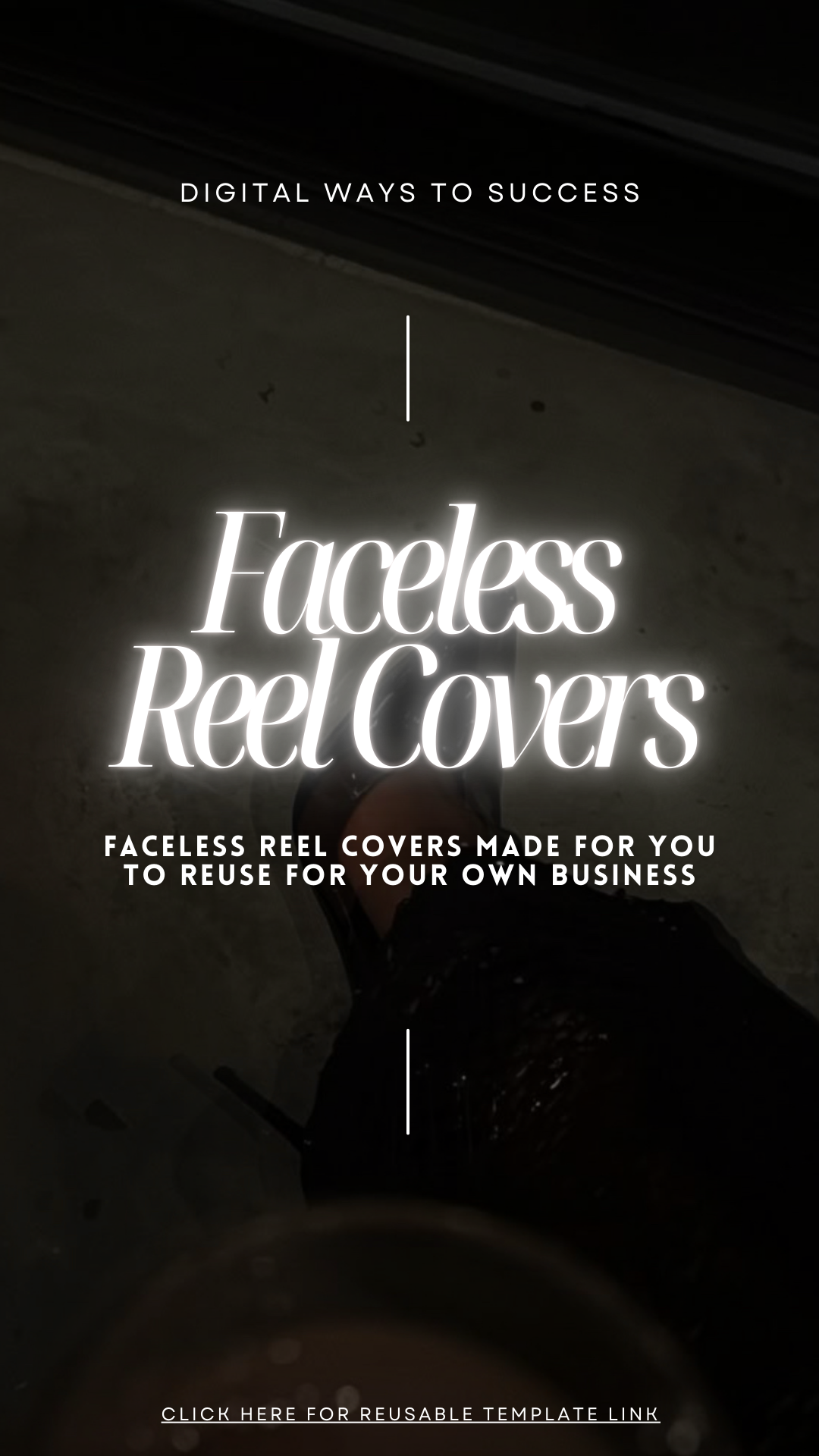 FACELESS INSTAGRAM REEL COVERS (REUSABLE)
