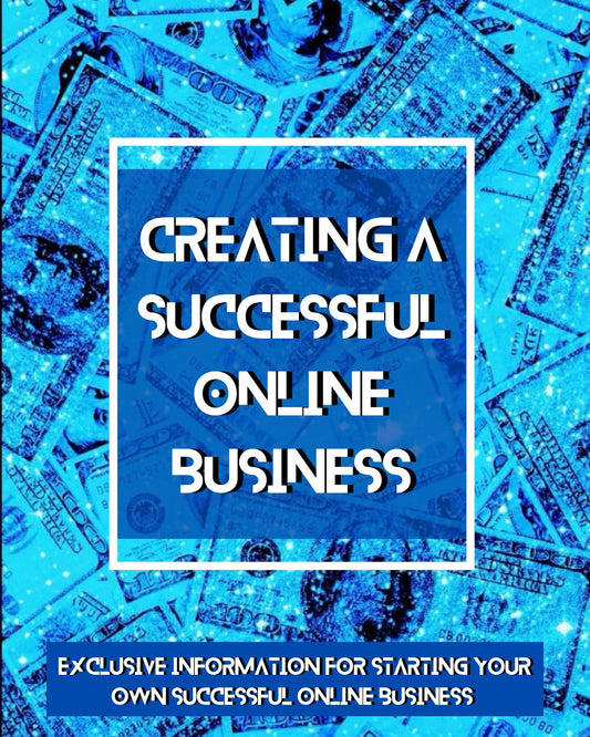 CREATING A SUCCESSUL ONLINE BUSINESS